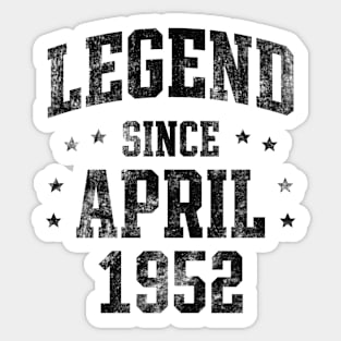 Legend since April 1952 Sticker